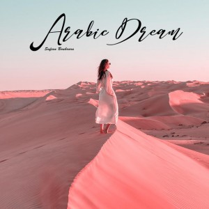 Arabic Dream by Sufian Bouhrara