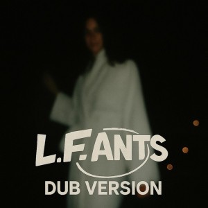 Lady - L.F.Ants Dub Version