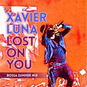 Lost On You - Bossa Mix