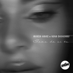 Samo da si tu by Mirza Abaz & Lejla Dolores