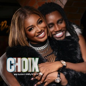 Choix by Mia Guisse & Wally B. Seck