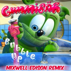 Bubble Up (Mixwell Edison Remix)