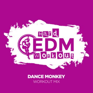 Dance Monkey (Workout Remix 140 bpm) [MIXED]