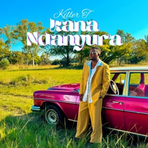 Kana Ndanyura by Killer T