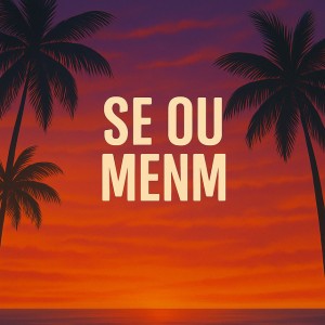 se ou menm