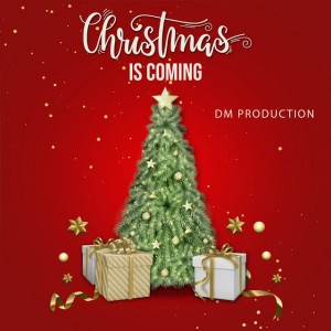 Christmas Is Coming