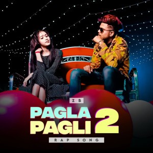 ZB (Pagla Pagli 2 Song)