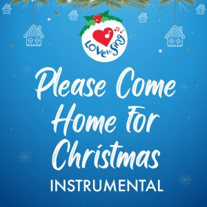 Please Come Home For Christmas - Instrumental