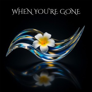 When You're Gone