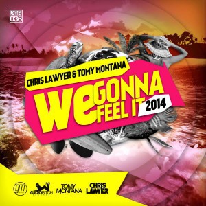 We Gonna Feel It 2014 (Tomy Montana & Zsak Remix)