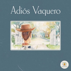 Adiós vaquero