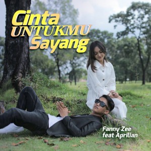 Cinta Untukmu Sayang (feat. Aprilian)