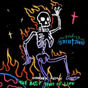 The Best Part of Life (Imanbek Remix) by SAINt JHN & Imanbek