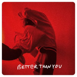 Better Than You by Phoneboy