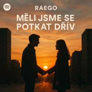 Měli jsme se potkat dřív