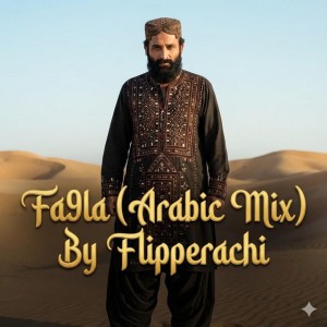 Fa9la (Arabic Mix) By Flipperachi