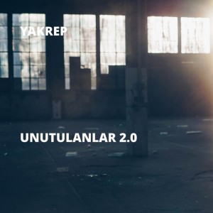Unutulanlar 2.0