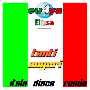 Tanti auguri (Italian extended) - Eu4ya Meets Elissa