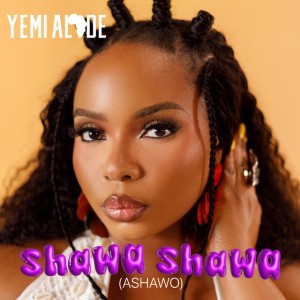 Shawa Shawa (Ashawo) by Yemi Alade