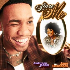 Stare at Me by JANE HANDCOCK & Anderson .Paak