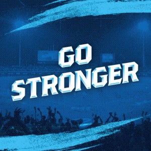 Go Stronger - 嗆司版