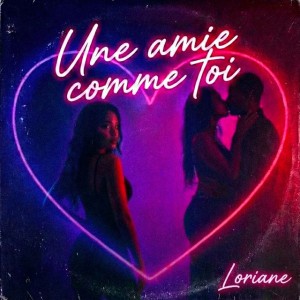 Une amie comme toi by Loriane