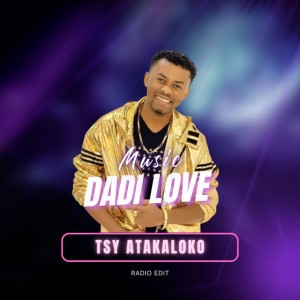 Tsy atakaloko - Radio Edit