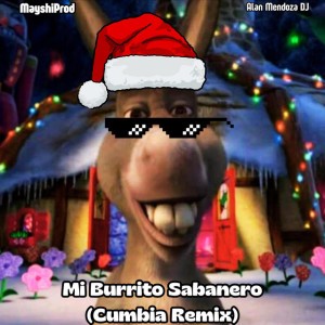 Mi Burrito Sabanero (Cumbia Remix) - Especial Navideño