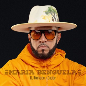 Maria Benguela by DJ Malvado & DODDY