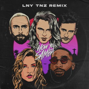 How You Samba (feat. Sofía Reyes & Tinie Tempah) [Lny Tnz Extended Remix]