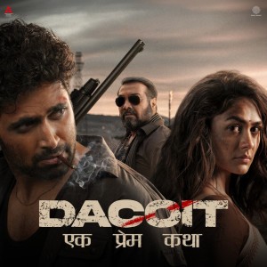 Tu Jahan (From "Dacoit (Hindi)")