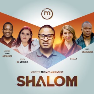 Shalom (feat. STELLA, Nigel Nyangombe, Louca De Neyssen & Pastor Edwin Mushuna)