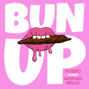 Bun Up (feat. Pusso) [RAW]