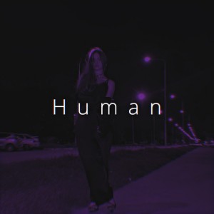 Human - Sped Up