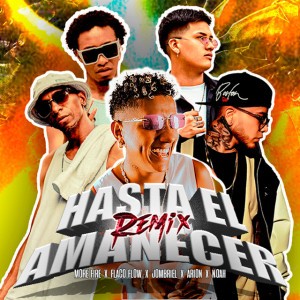 Hasta El Amanecer - Remix