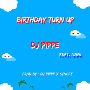 Birthday Turn UP