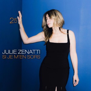 Si je m'en sors - Édition anniversaire 25 ans by Julie Zenatti
