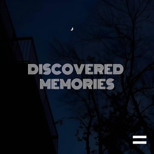 Discovered Memories