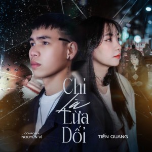 Chỉ Là Lừa Dối