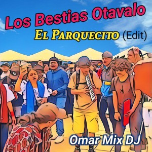 Los Bestias Otavalo El Parquecito (Edit)