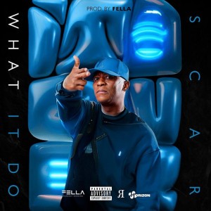 What It Do (My Bru) by Scar