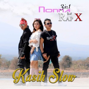 Kasih Slow (feat. Rap X)