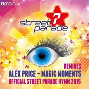 Magic Moments (Official Street Parade Hymn 2015) - Plastik Funk Radio Mix