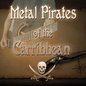 Metal Pirates of the Caribbean (Instrumental)