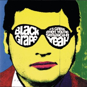 Reverend Black Grape by Black Grape