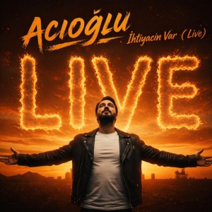 ihtiyacım Var - Live