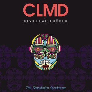 The Stockholm Syndrome (feat. Frøder) - CLMD Radio Edit