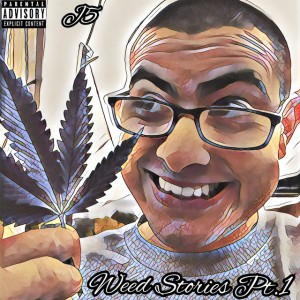 Weed Stories, Pt.1