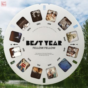 Best Year by fellow fellow