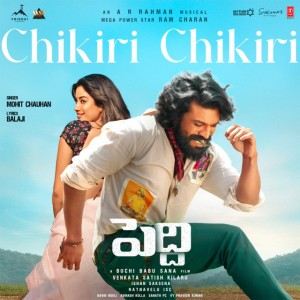 Chikiri Chikiri (From "Peddi") [TELUGU]